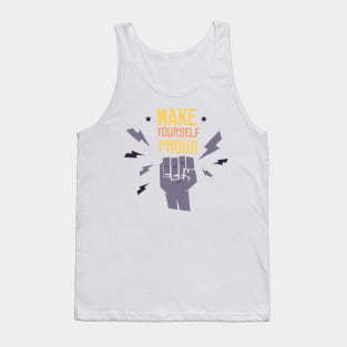 Make Your Self Proud Tank Top